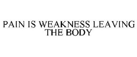 pain-is-weakness